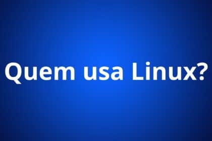 Imagem com título centralizado "Quem usar Linux"