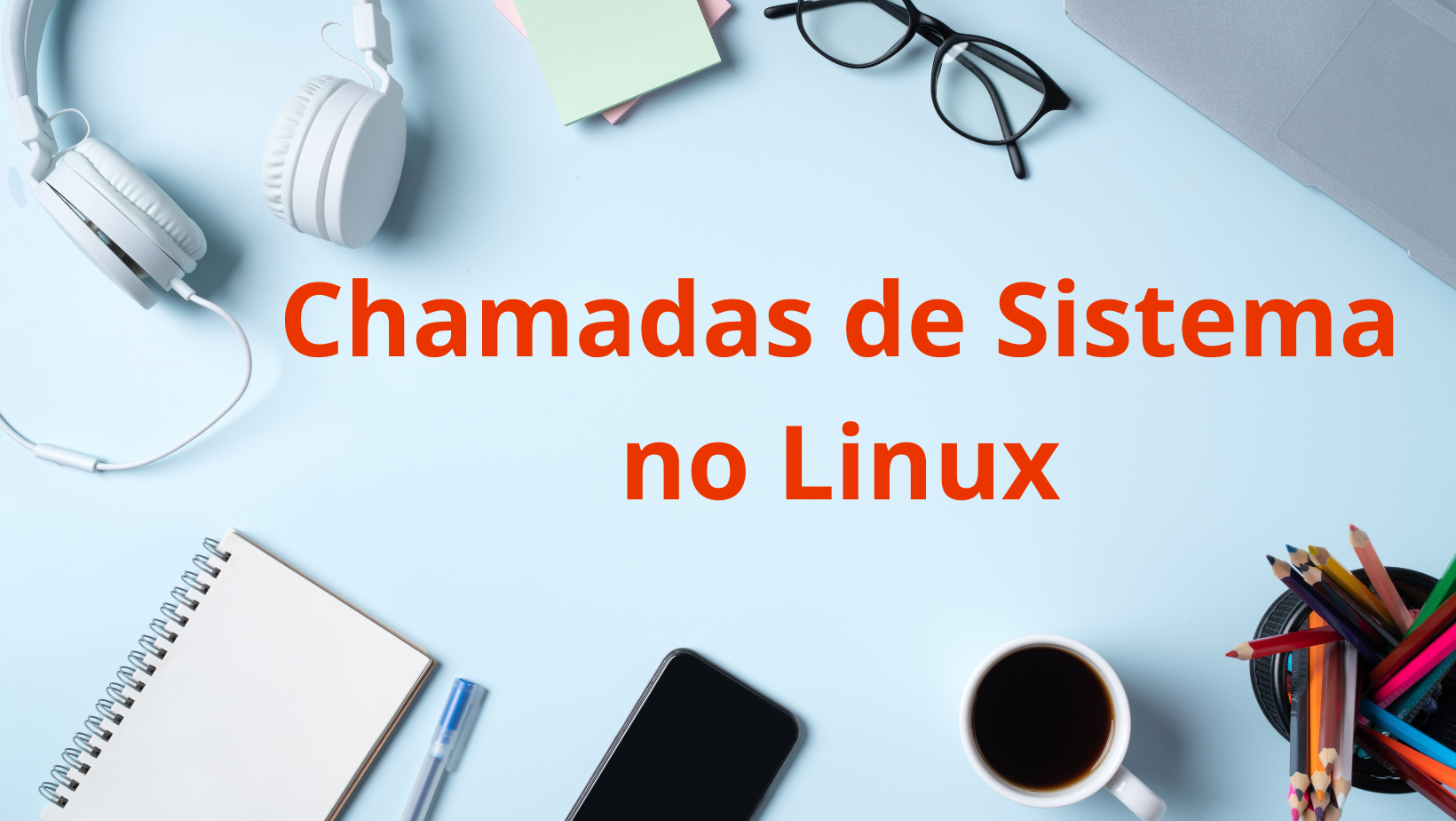 O Poder das Chamadas de Sistema no Linux Como Elas Transformam Suas Aplicações